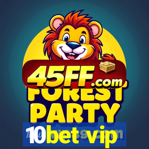 10bet vip